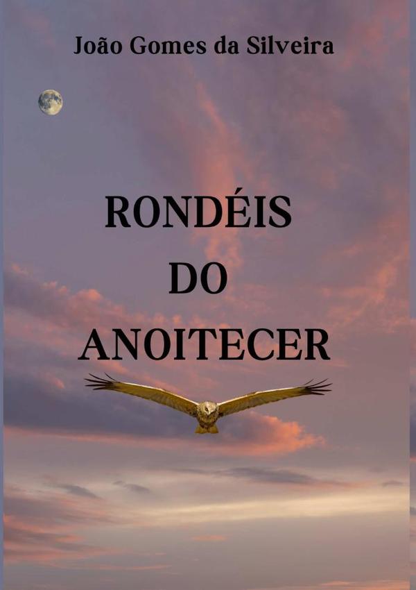 Rondéis Do Anoitecer