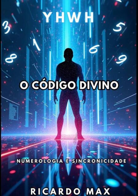 O Código Divino:Numerologia & Sincronicidade