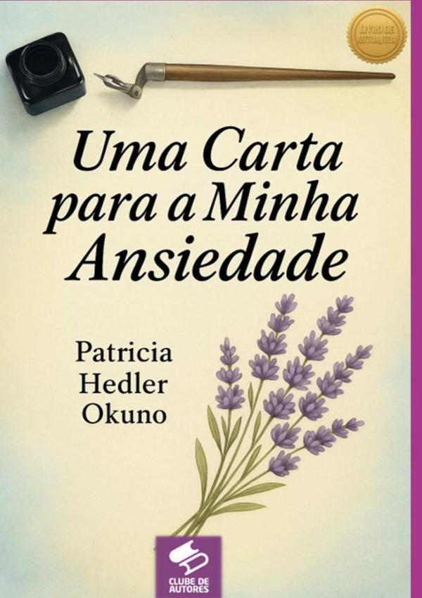 Uma Carta Para A Minha Ansiedade