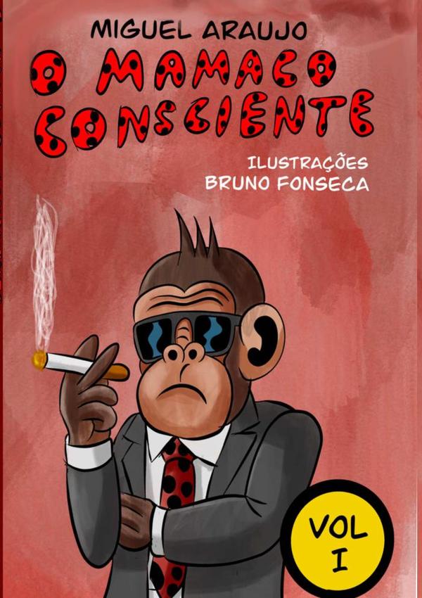 O Mamaco Consciente:Volume I