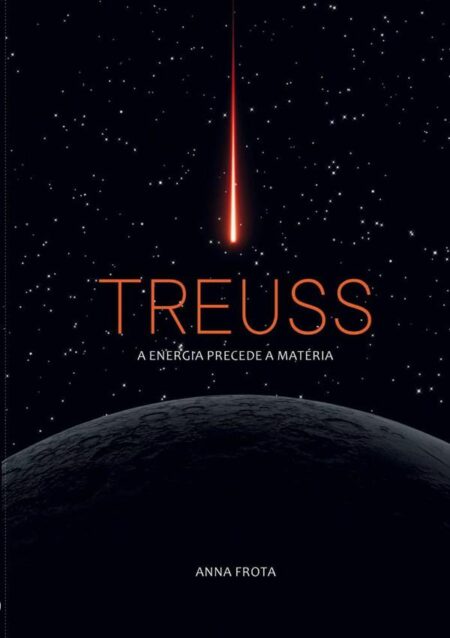 Treuss - A Energia Precede A Matéria:Treuss - A Energia Precede a Matéria