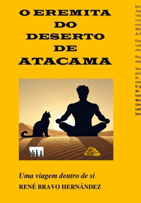 O Eremita Do Deserto De Atacama:Uma viagem dentro de si