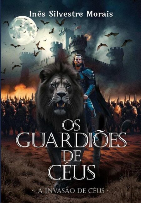 Os Guardiões De Céus:A Invasão de Céus