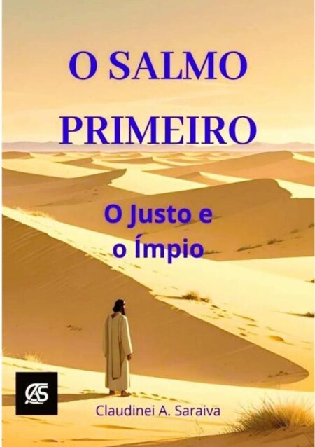 O Salmo Primeiro:O Justo e o Ímpio