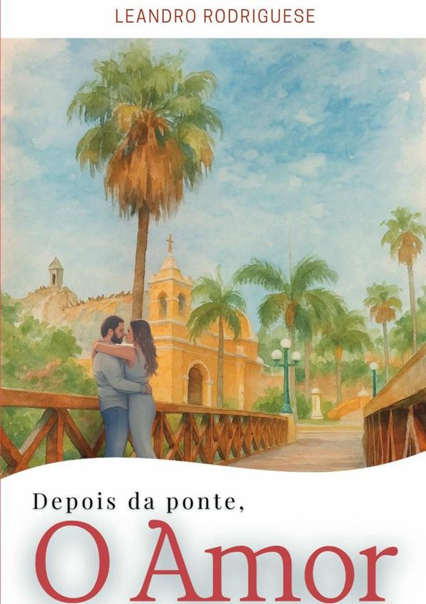 Depois Da Ponte, O Amor