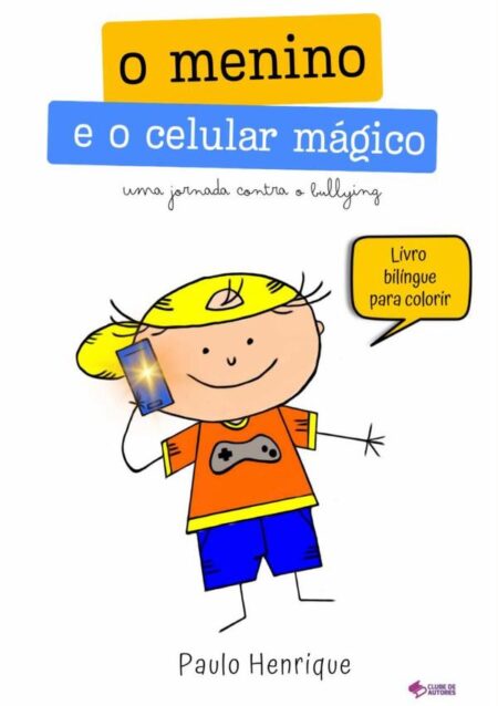 O Menino E O Celular Mágico:uma jornada contra o bullying