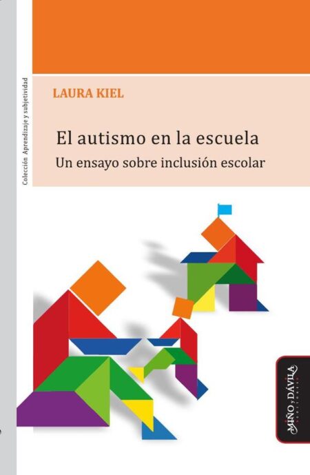 El autismo en la escuela:Un ensayo sobre inclusión escolar