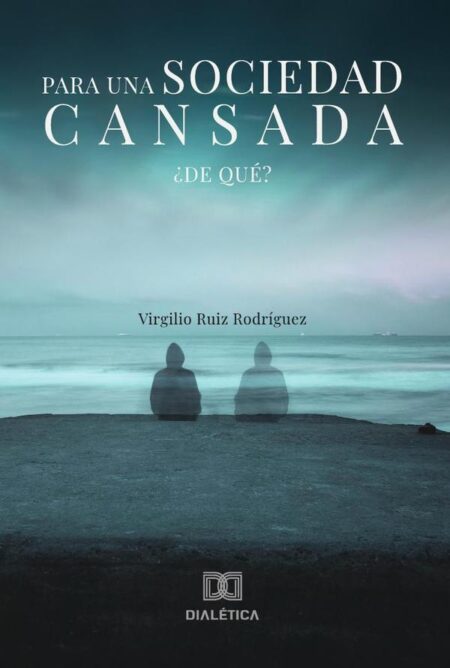 Para una sociedad cansada:¿De qué?