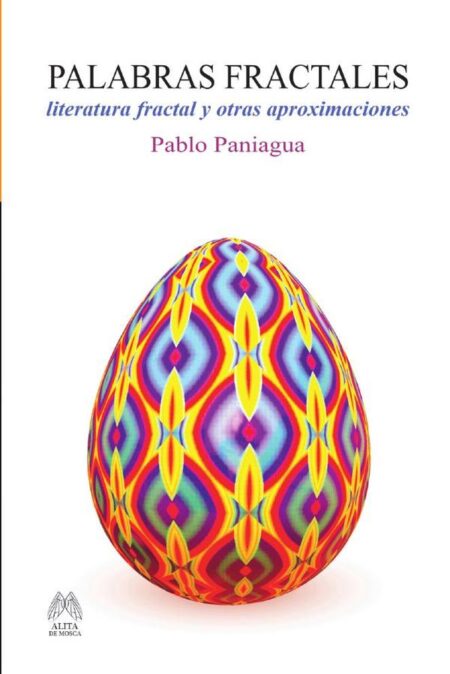 Palabras fractales:literatura fractal y otras aproximaciones