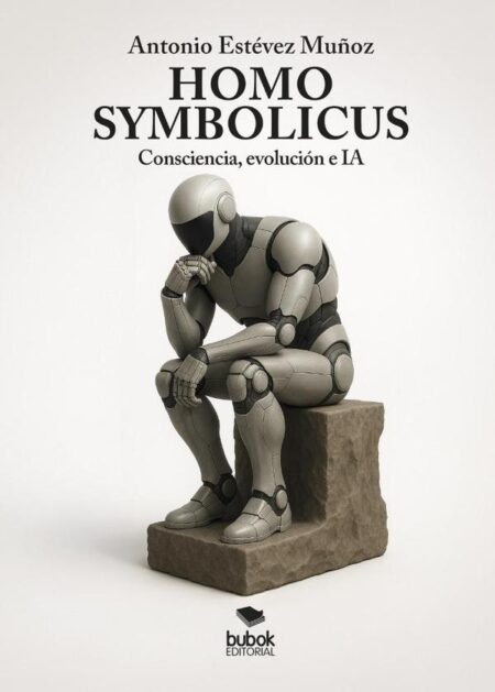 Homo symbolicus:Consciencia, evolución e IA
