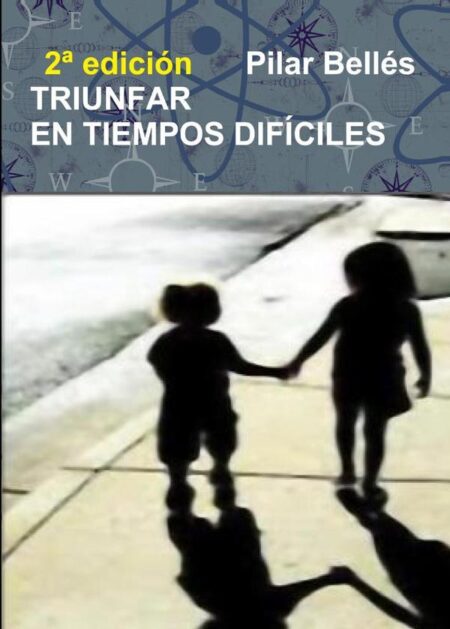 Triunfar en tiempos difíciles