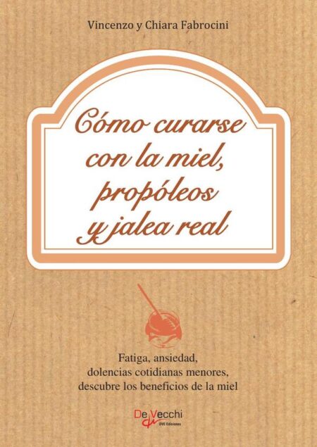 Cómo curarse con la miel, propóleos y jalea real