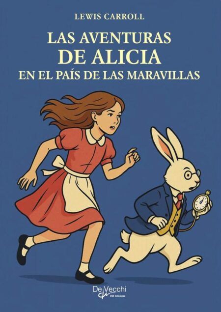 Las aventuras de Alicia en el país de las maravillas:Actualizado y adaptado para niños de 6 a 10 años