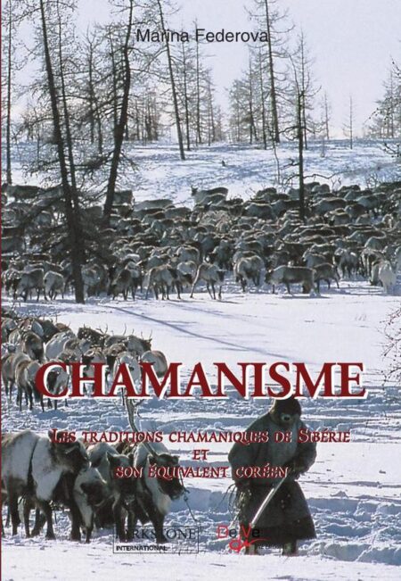Chamanisme:LES TRADITIONS CHAMANIQUES DE SIBÉRIE ET SON ÉQUIVALENT CORÉEN