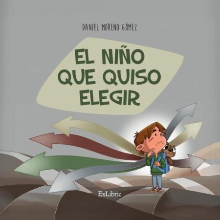 El niño que quiso elegir