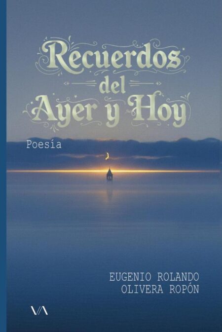 Recuerdos del ayer y hoy