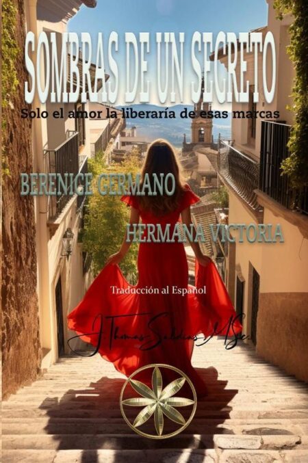 Sombras de un Secreto:Solo el amor la liberaría de esas marcas