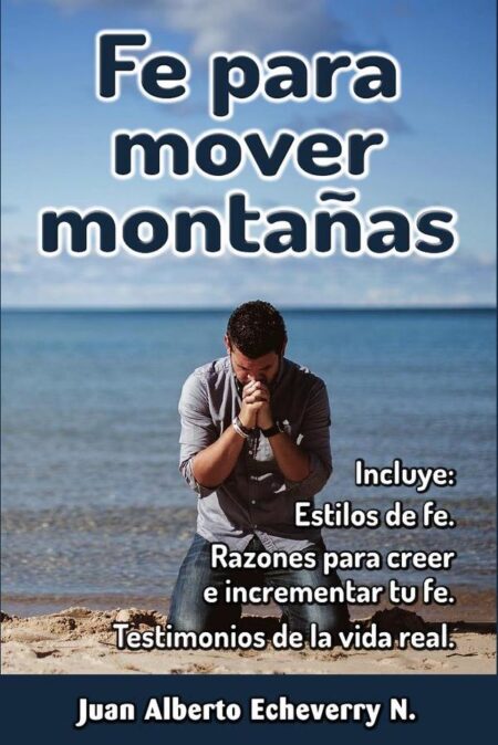 Fe para mover montañas