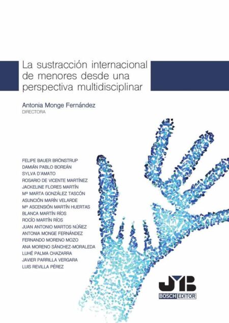 La sustracción internacional de menores desde una perspectiva multidisciplinar.