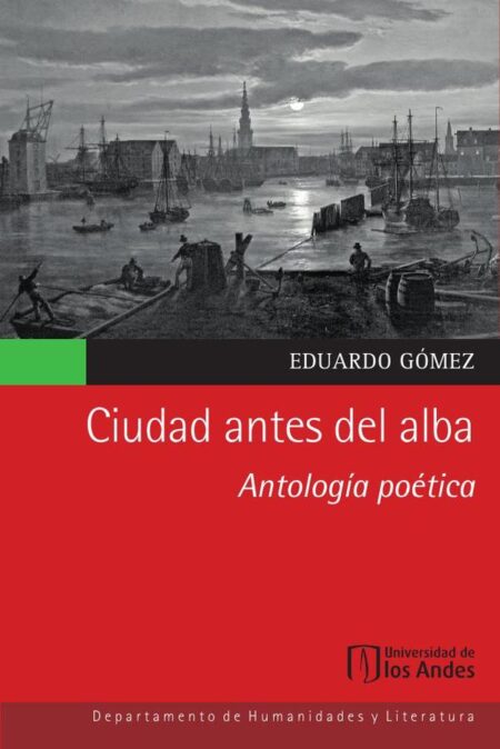 Ciudad antes del alba:Antología poética