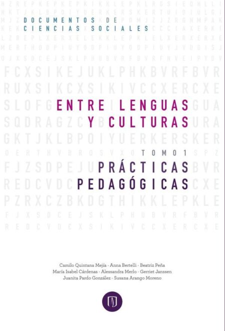 Entre lenguas y culturas:Prácticas pedagógicas Tomo I