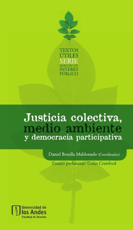 Justicia colectiva, medio ambiente y democracia participativa