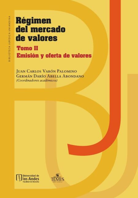 Régimen del mercado de valores:Tomo II Emisión y oferta de valores