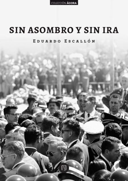 Sin asombro y sin ira