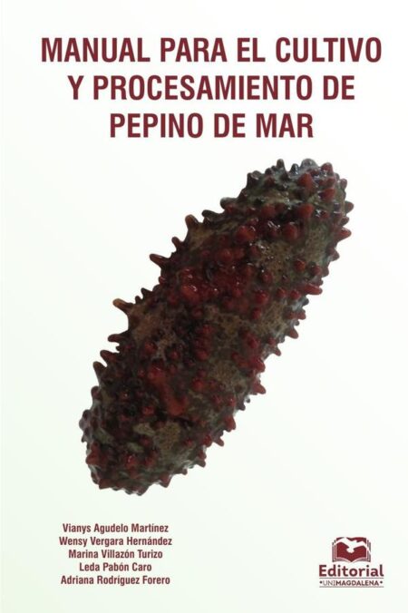 Manual para el cultivo y procesamiento de pepino de mar