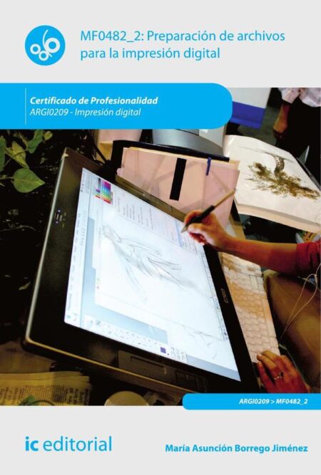 Preparación de archivos para la impresión digital. ARGI0209 - Impresión digital