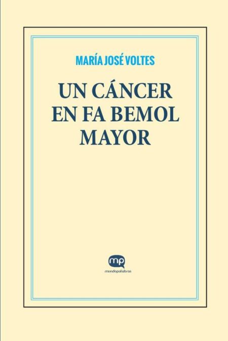 Un cáncer en fa bemol mayor