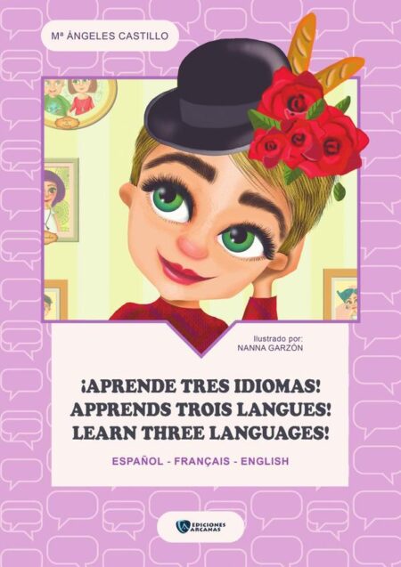¡Aprende tres idiomas! Apprends trois langues! Learn three languages!
