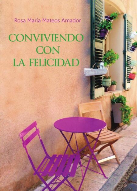 Conviviendo con la felicidad