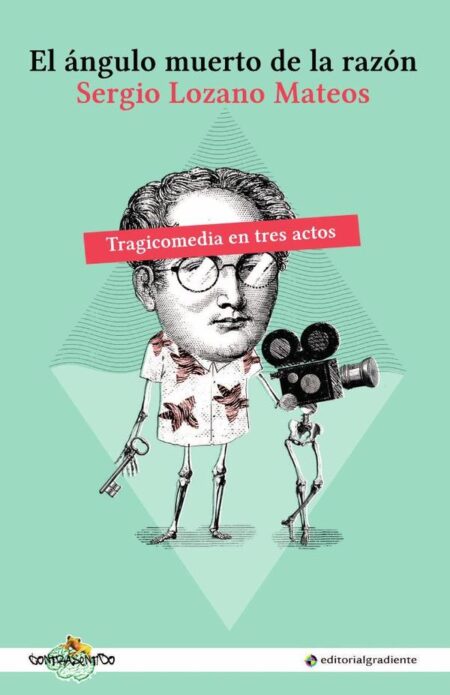 El ángulo muerto de la razón