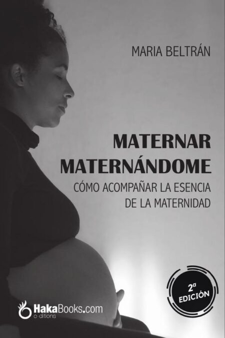 Maternar maternándome:Cómo acompañar la esencia de la maternidad