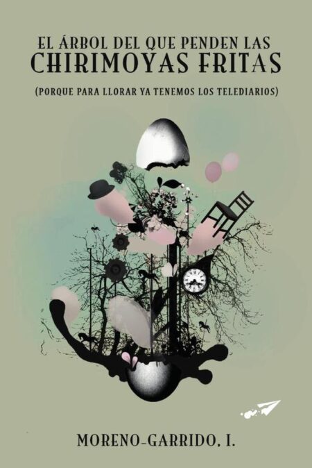 El árbol del que penden las chirimoyas fritas