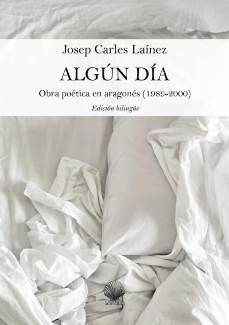Algún día:Obra poética en aragonés (1989-2000) Edición bilingüe