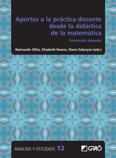Aportes a la práctica docente desde la didáctica de las matemáticas:Formación docente