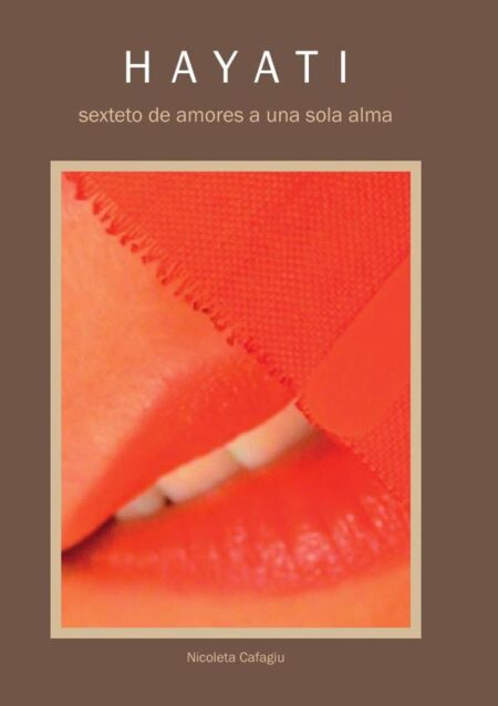 Hayati, sexteto de amores a una sola alma