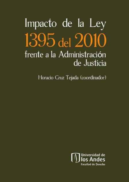 Impacto de la Ley 1395 del 2010 Frente A La Administración De Justicia