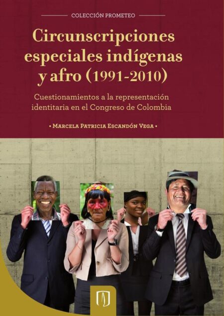Circunscripciones especiales indigenas y afro:Cuestionamientos a la representación identitaria en el congreso de Colombia
