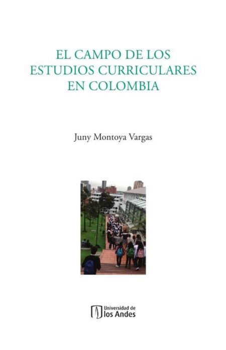 El campo de los estudios curriculares en Colombia