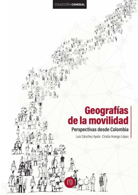 Geografías de la movilidad:Perspectivas desde Colombia