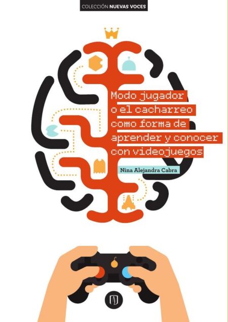Modo jugador o el cacharreo como forma de aprender y conocer con videojuegos