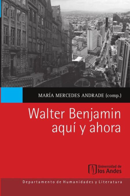 Walter Benjamin. Aquí y ahora