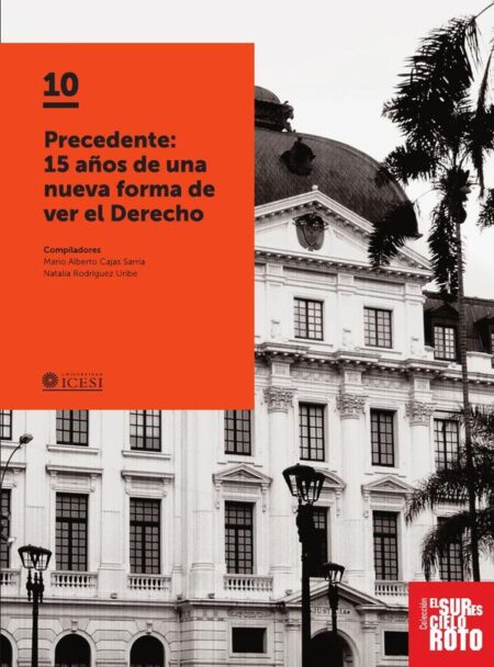 Precedente:15 años de una nueva forma de ver el derecho