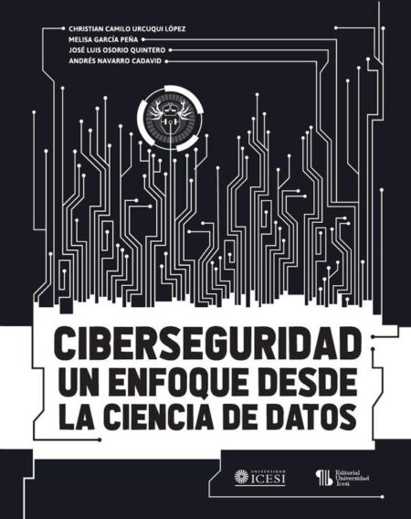 Ciberseguridad:Un enfoque desde la ciencia de datos
