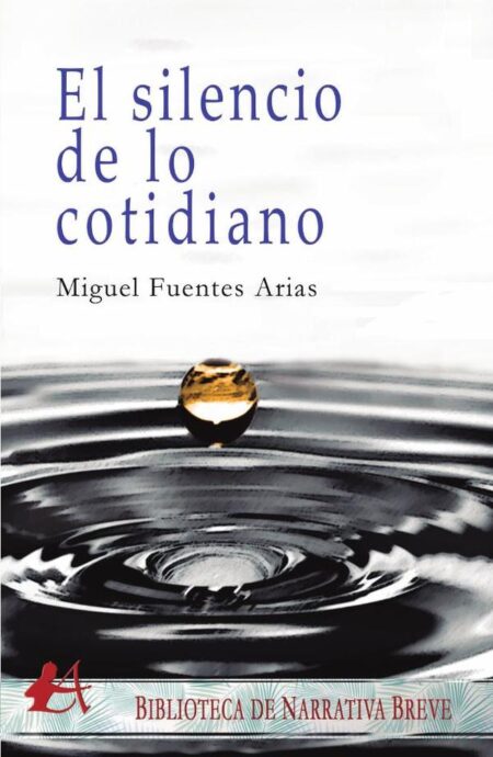 El silencio de lo cotidiano