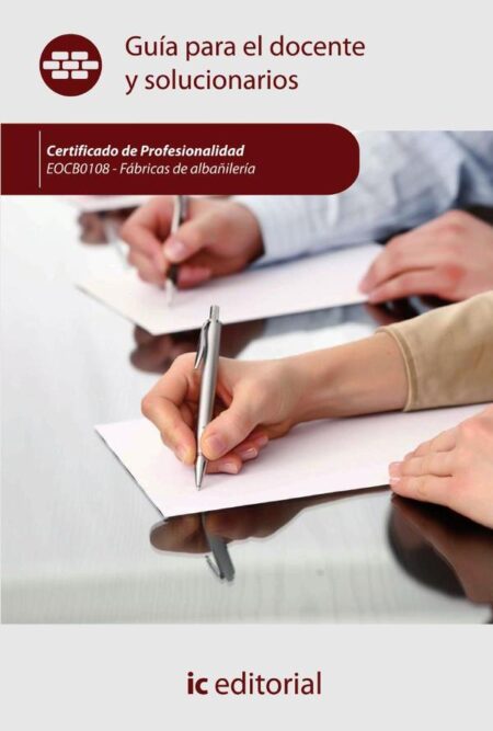 Fábricas de albañilería. EOCB0108 - Guía para el docente y solucionarios