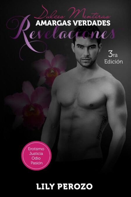Dulces Mentiras Amargas verdades Revelaciones:libro 2 saga